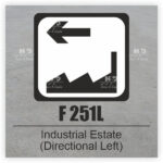 F 251L Industrial Estate Directional Left