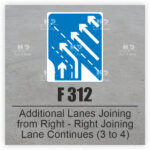 F 312 Additional Lanes Joining from Right - Right Joining Lane Continues 3 to 4
