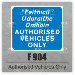 F 904 Authorised Vehicles Only